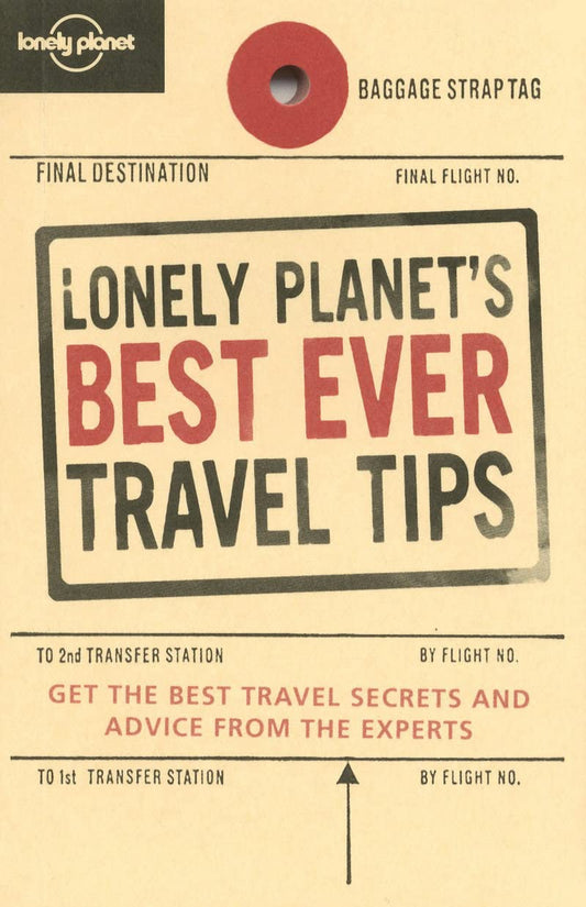 Lonely Planet's Best Ever Travel Tips Lonely Planet