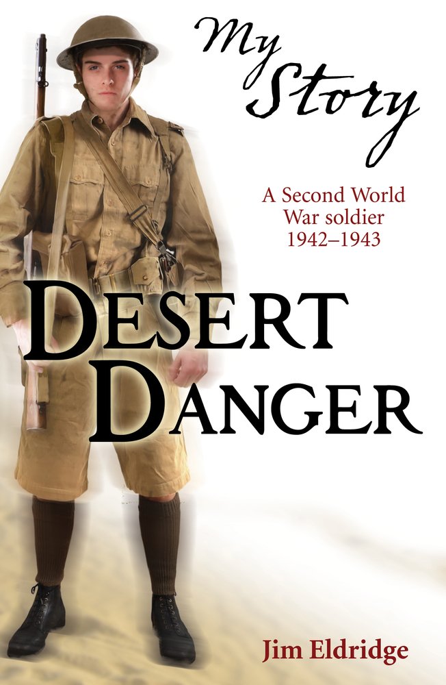 My Story: Desert Danger Eldridge,Jim