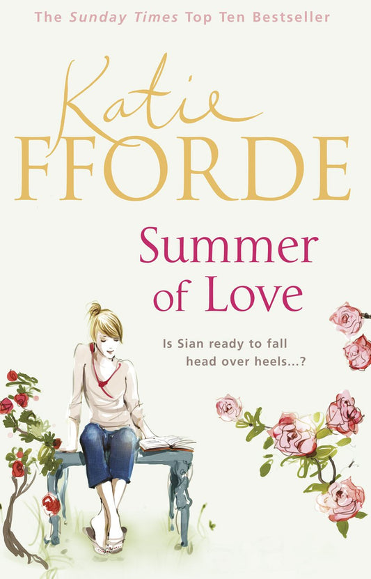 Summer of Love: Are you ready to fall in love? Fforde, Katie