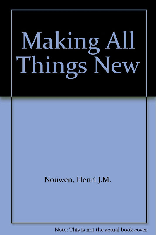 Making All Things New