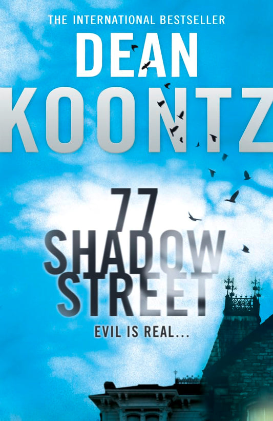 77 Shadow Street Koontz, Dean