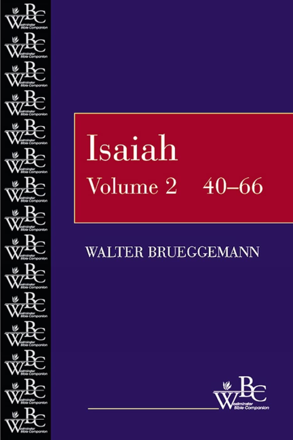 Isaiah 40-66 [Paperback] Brueggemann, Walter