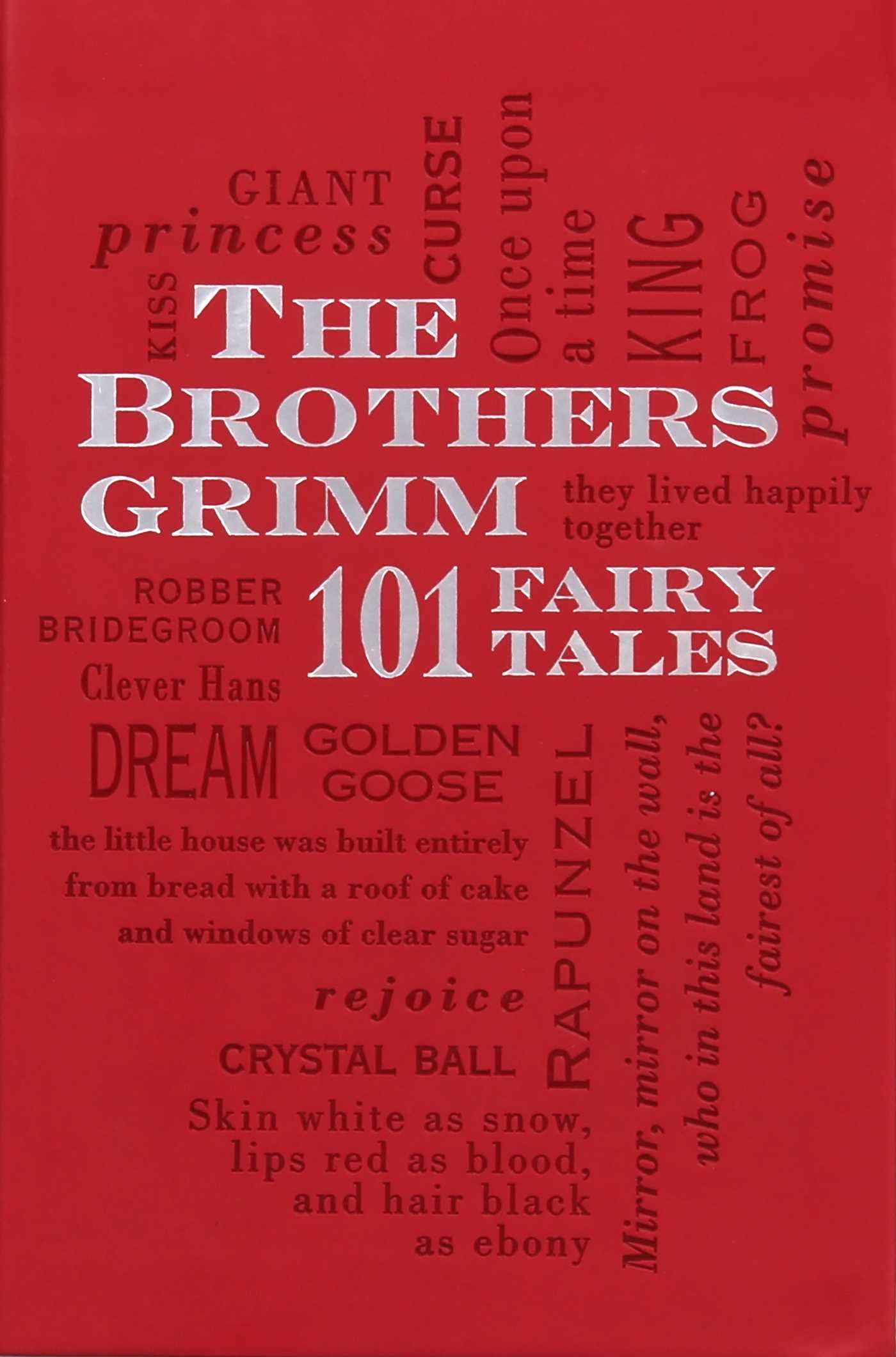 The Brothers Grimm: 101 Fairy Tales (Volume 1) Grimm, Jacob; Grimm, Wilhelm and Hunt, Margaret