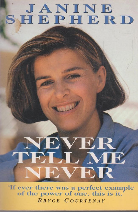 Never Tell Me Never by Janine Shepherd (1994-08-01) [Paperback]