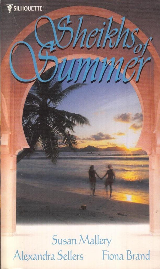 Sheikhs of Summer Mallery, Susan; Sellars, Alexandra; Brand, Fiona and Sellers