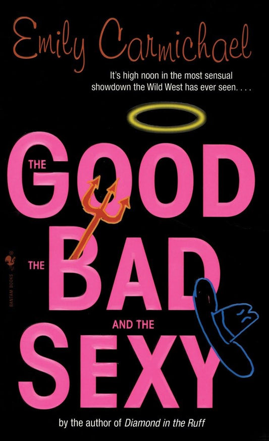 The Good,the Bad,and The Sexy [Mass Market Paperback] Carmichael, Emily