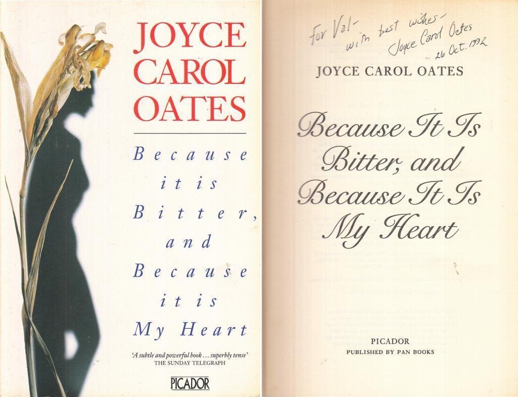 Because It Is Bitter and Because It Is My Heart Pb [Paperback] Oates, Joyce Carol