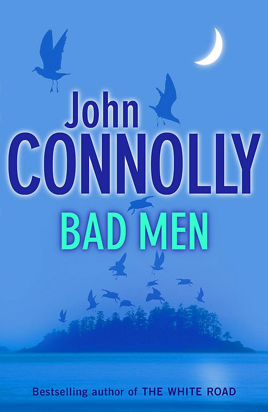 Bad Men Connolly, John