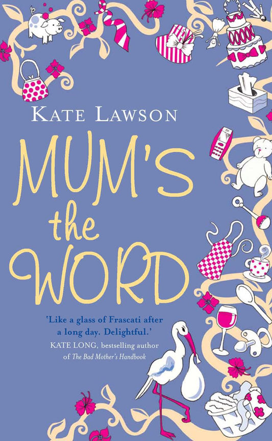Mum's the Word [Paperback] Lawson, Kate