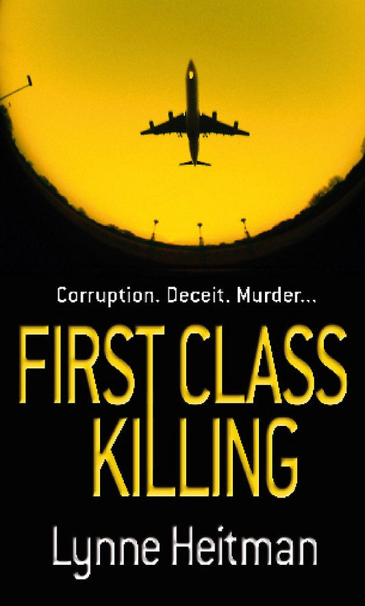 First Class Killing Heitman, Lynne