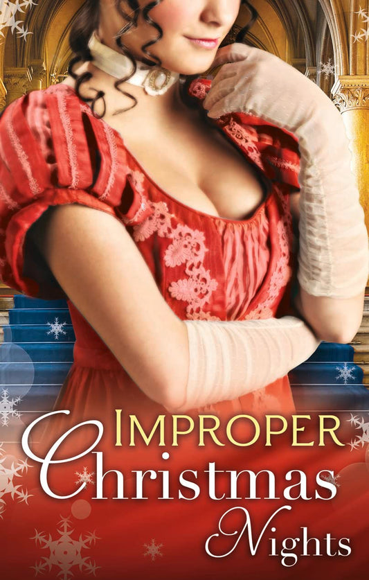 Improper Christmas Nights: A Very Tudor Christmas / Under a Christmas Spell / Under a New Year's Enchantment / Snowbound with the Sheriff / Summoned for Seduction McCabe, Amanda; Monajem, Barbara; Robinson, Lauri and Rock, Joanne
