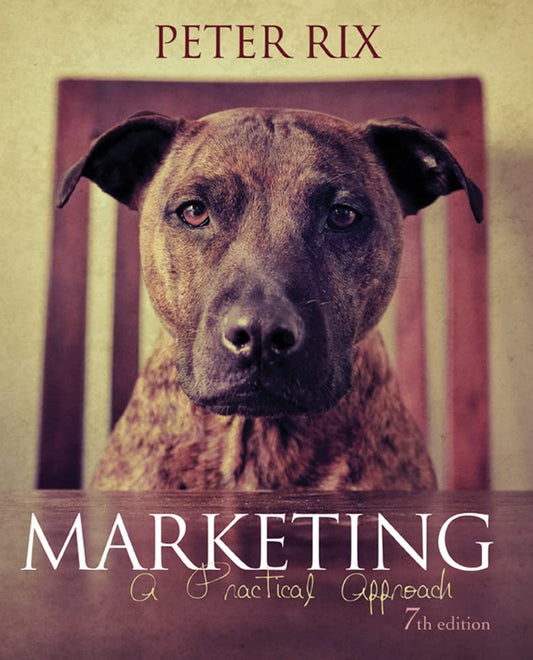 Marketing: A Practical Approach [Paperback] Rix, Peter