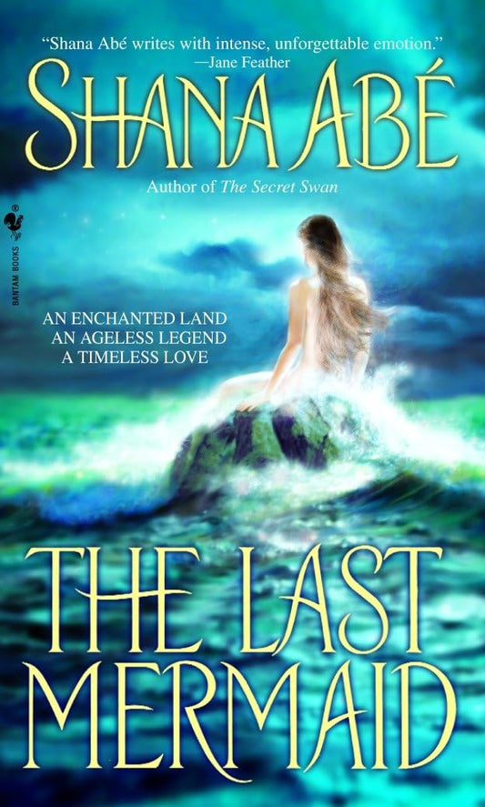 The Last Mermaid [Mass Market Paperback] Ab?, Shana