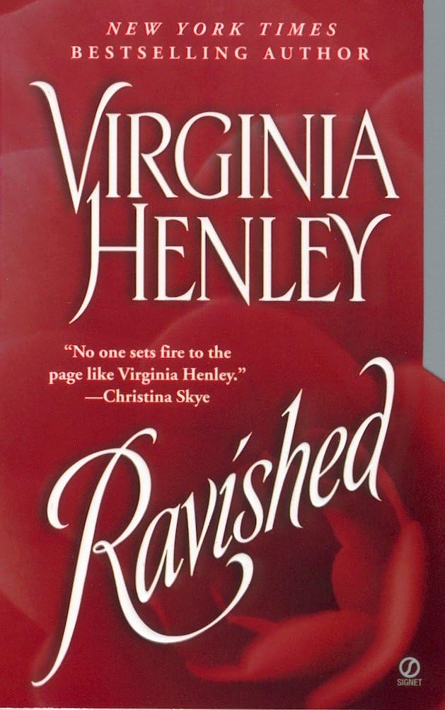Ravished [Mass Market Paperback] Henley, Virginia