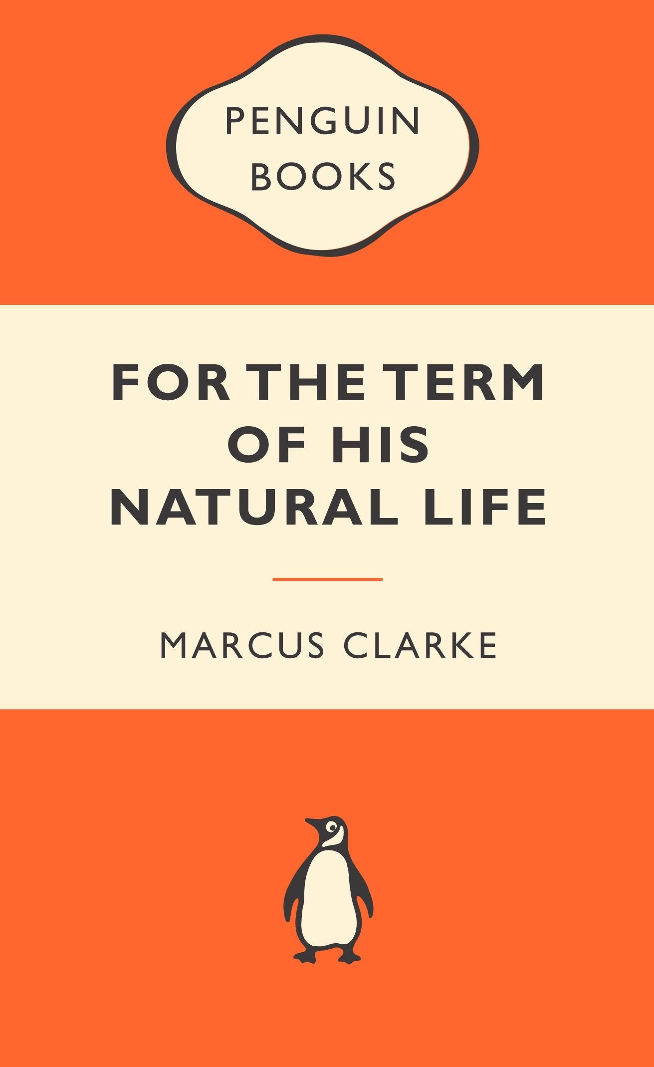 For the Term of His Natural Life: Popular Penguins [Mass Market Paperback] Clarke, Marcus
