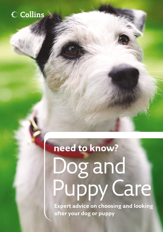 Dog and Puppy Care (Collins Need to Know?) [Paperback] Various