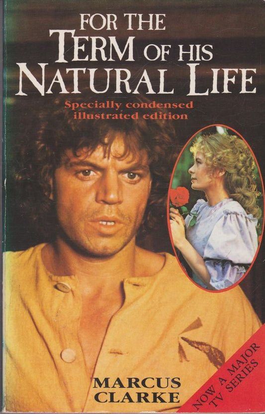 For the Term of His Natural Life Clarke, Marcus