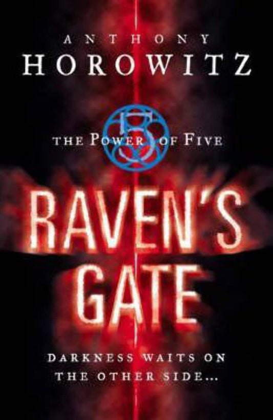 Power Of Five Bk 1: Raven's Gate Horowitz Anthony