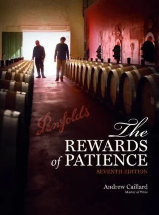 Penfolds: The Rewards of Patience [Hardcover] Caillard, Andrew