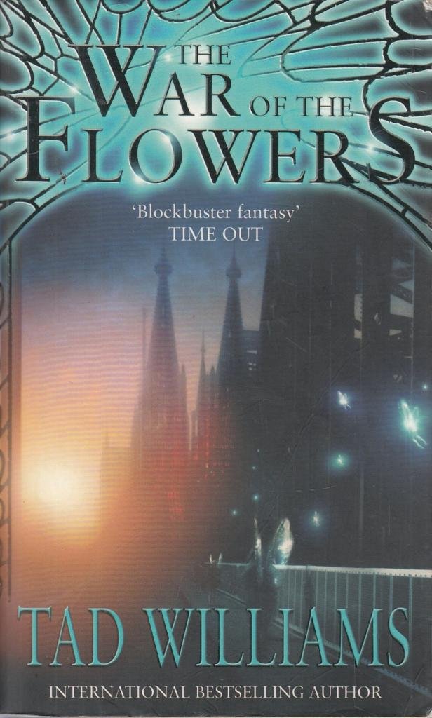 The War Of The Flowers Williams, Tad