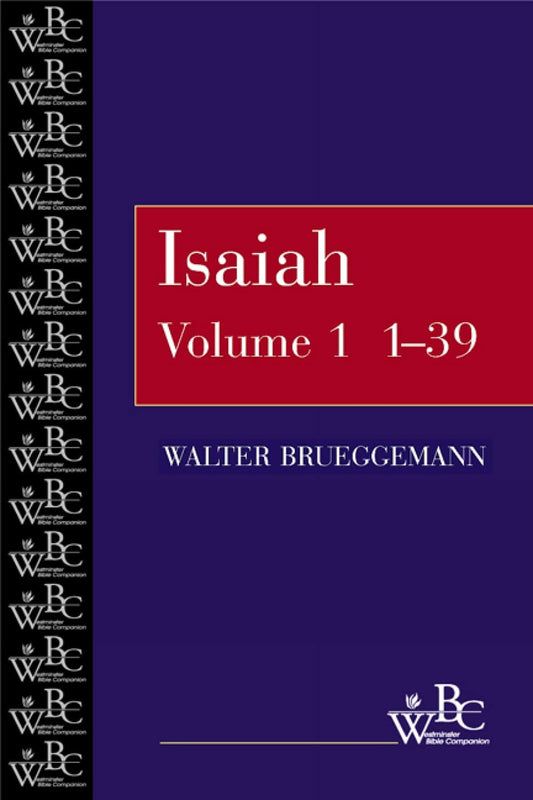 Isaiah 1-39 [Paperback] Brueggemann, William Marcellus McPheeters Professor of Old Testament Emeritus Walter