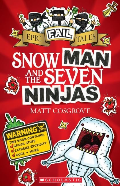 Snow Man and the Seven Ninjas (Epic Fail Tales #1) [Paperback] Cosgrove, Matt