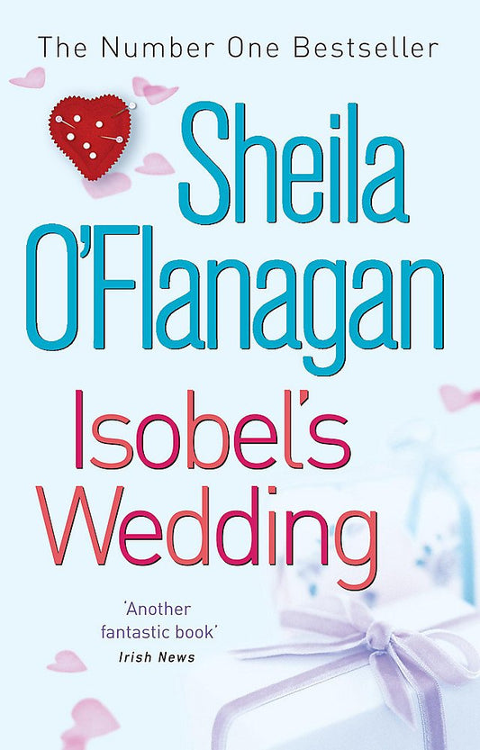 Isobel's Wedding: A bride-to-be s worst nightmare O'Flanagan, Sheila