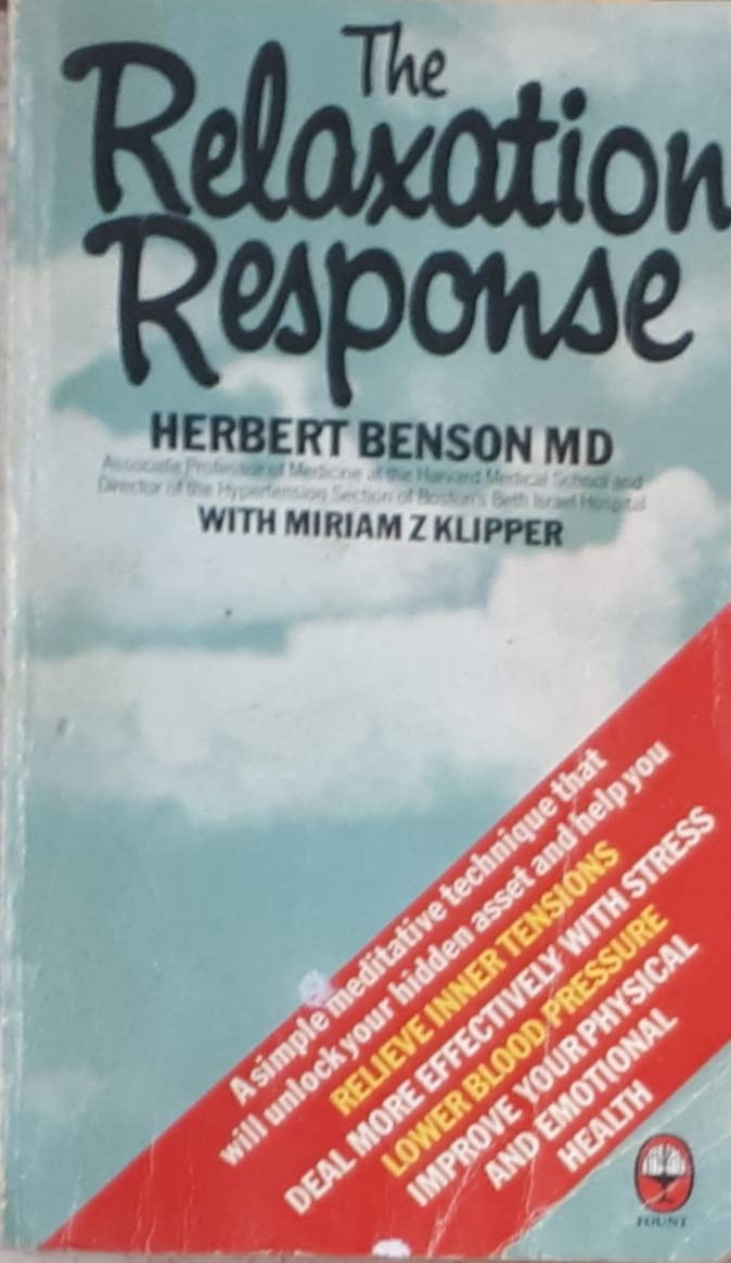 The Relaxation Response Benson, Herbert