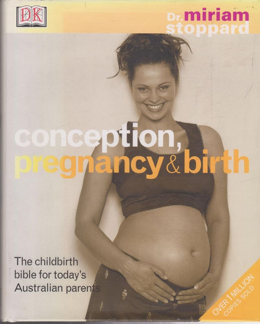 Conception, Pregnancy and Birth [Hardcover] Stoppard, Miriam