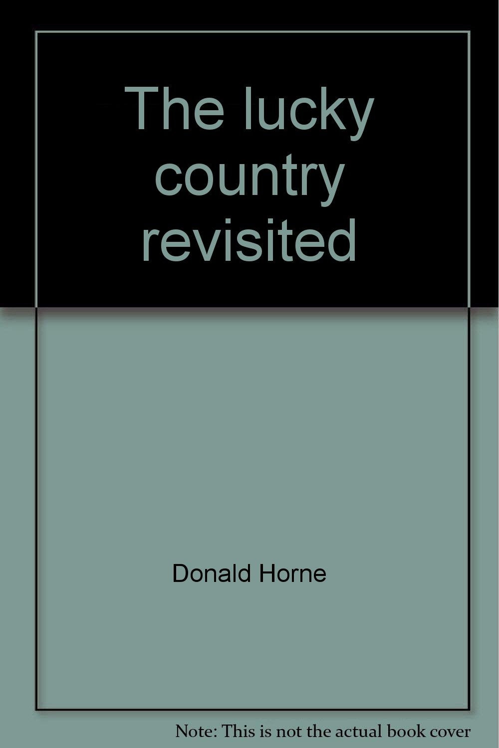 The lucky country revisited [Paperback]