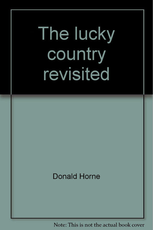The lucky country revisited [Paperback]