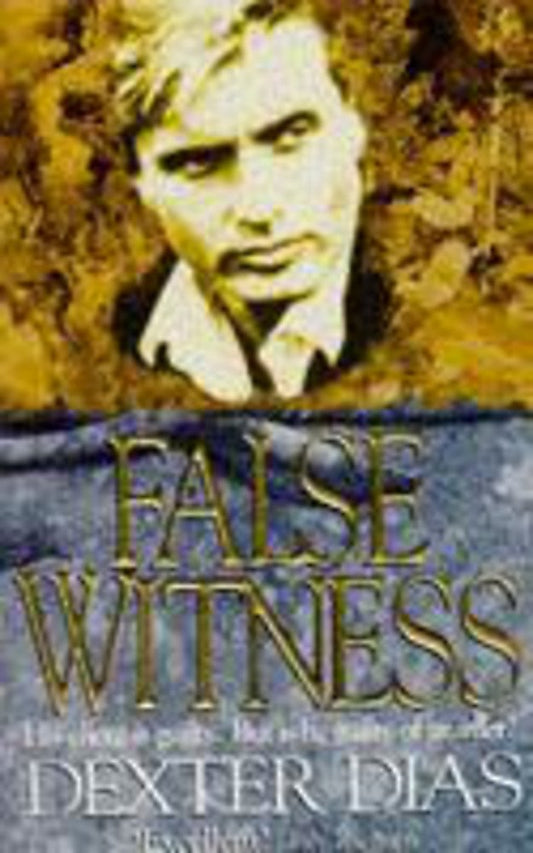 False Witness Dias, Dexter and Listed, No Author
