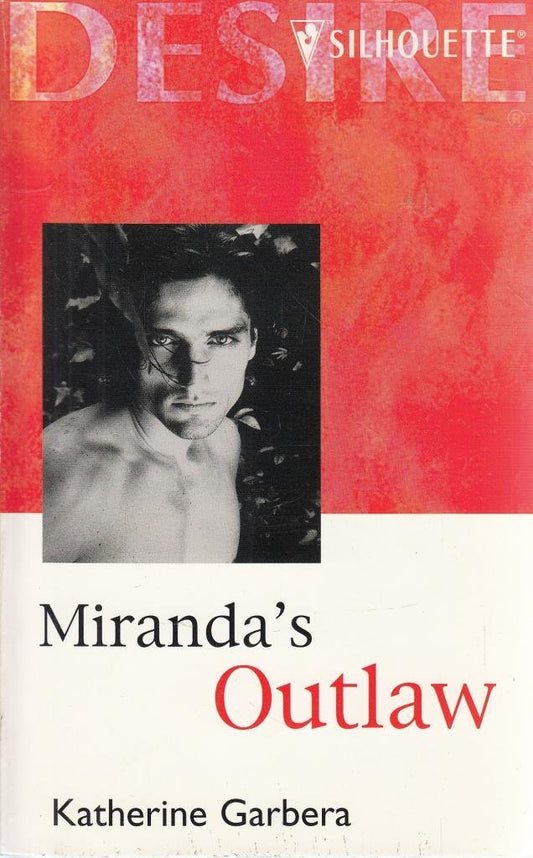 Miranda's Outlaw [Mass Market Paperback] Katherine Garbera