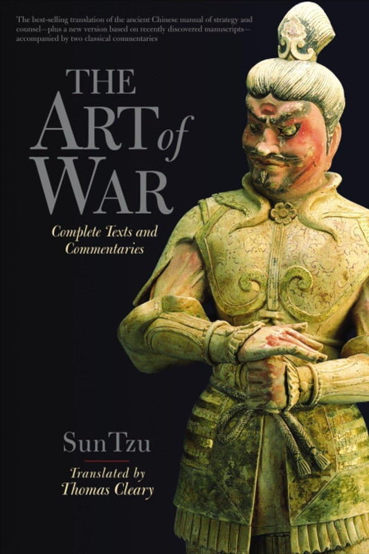 Art Of War: Complete Text and Commentaries [Paperback] Cleary, Thomas