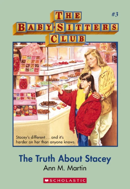 The Truth About Stacey (The Baby-Sitters Club #3) [Paperback] Martin, Ann