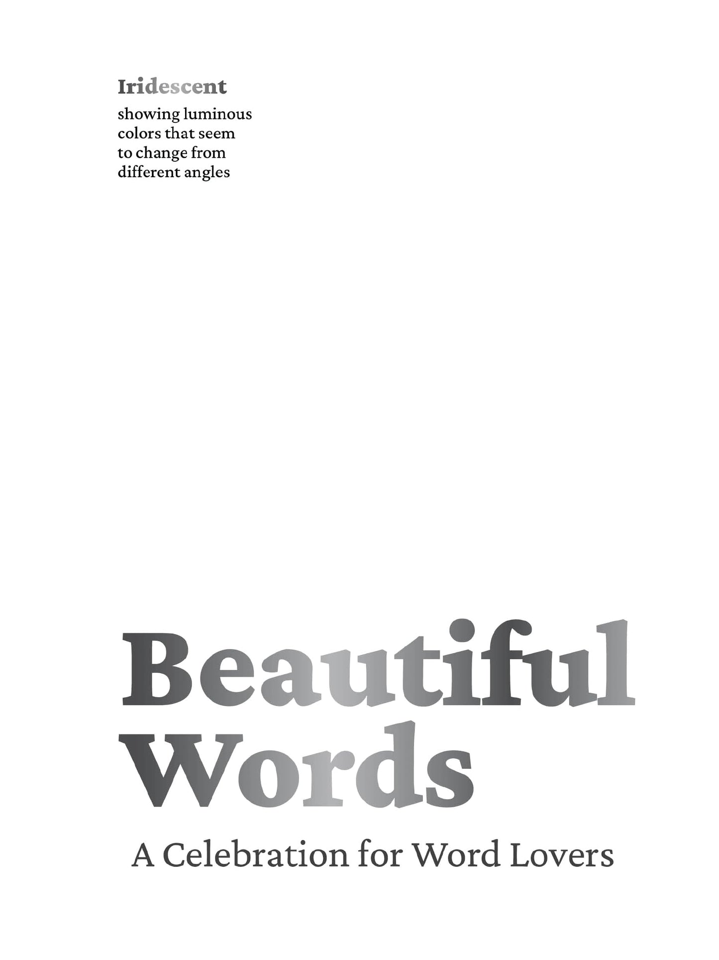 Beautiful Words: A Celebration for Word Lovers [Hardcover] Editors of Whalen Book Works
