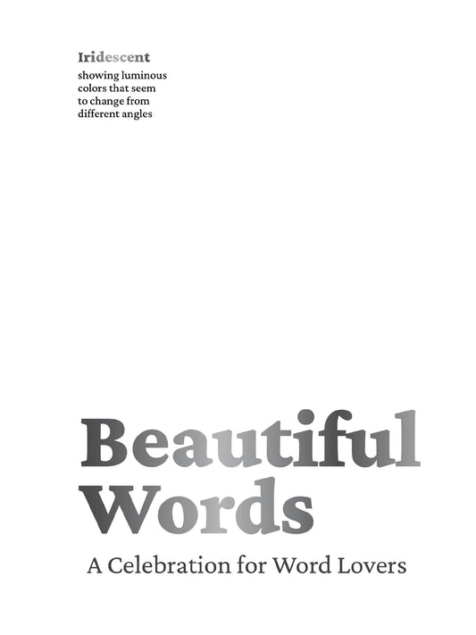 Beautiful Words: A Celebration for Word Lovers [Hardcover] Editors of Whalen Book Works