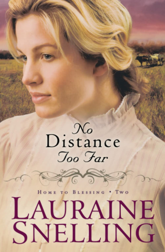 No Distance Too Far: 2 [Paperback] Snelling, Lauraine