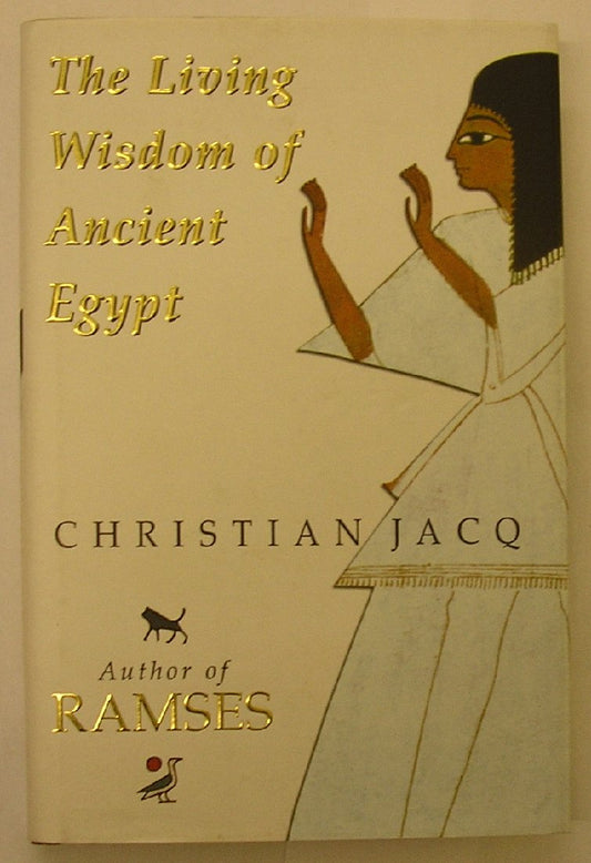 Living Wisdom of Ancient Egypt Hb Jacq, Christian