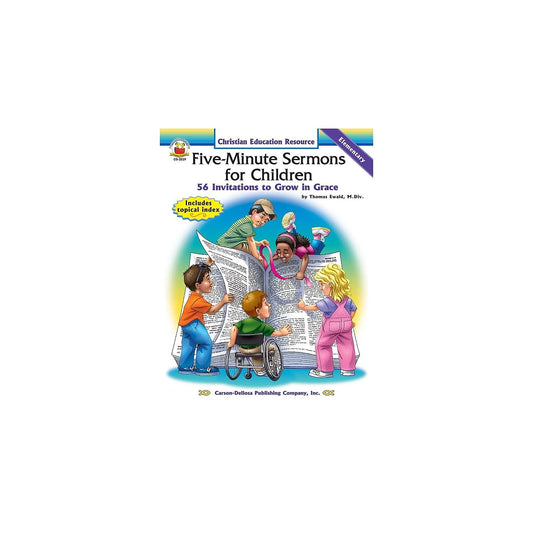 Five-Minute Sermons for Children: 56 Invitations to Grow in Grace Ewald, Thomas
