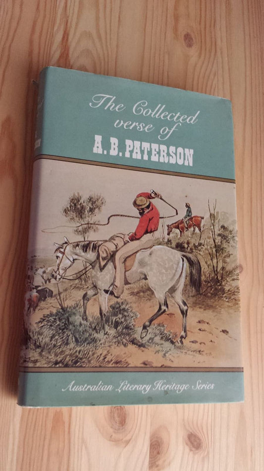 The Collected Verse Of A. B. Paterson [Hardcover] Paterson A. B.