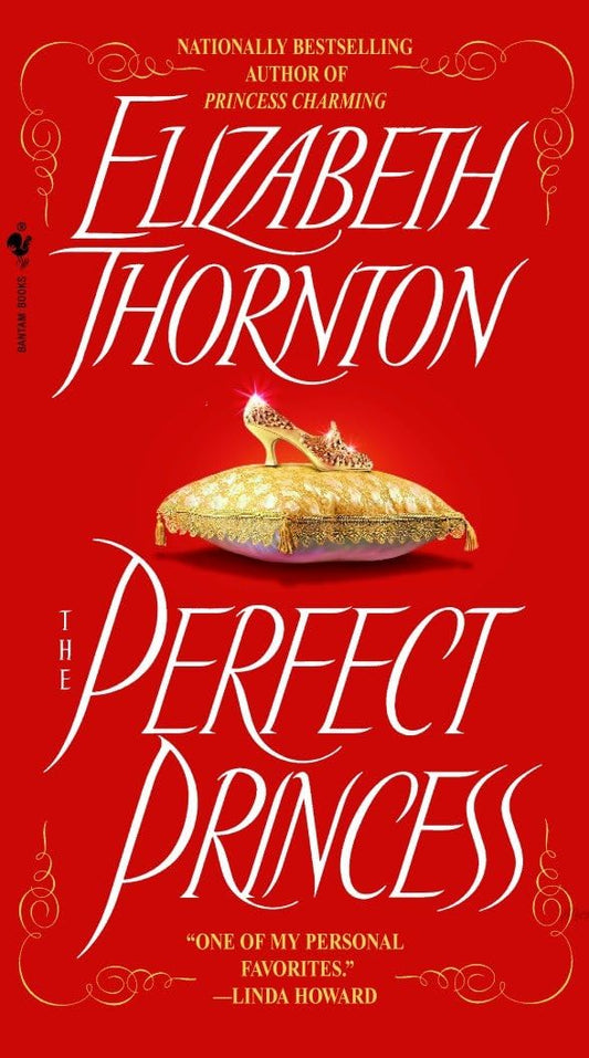 The Perfect Princess: 3 [Mass Market Paperback] Thornton, Elizabeth