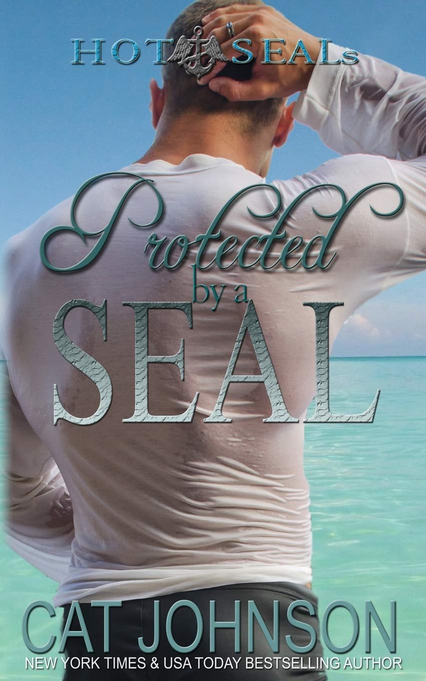 Protected by a SEAL: Hot SEALs [Paperback] Johnson, Cat
