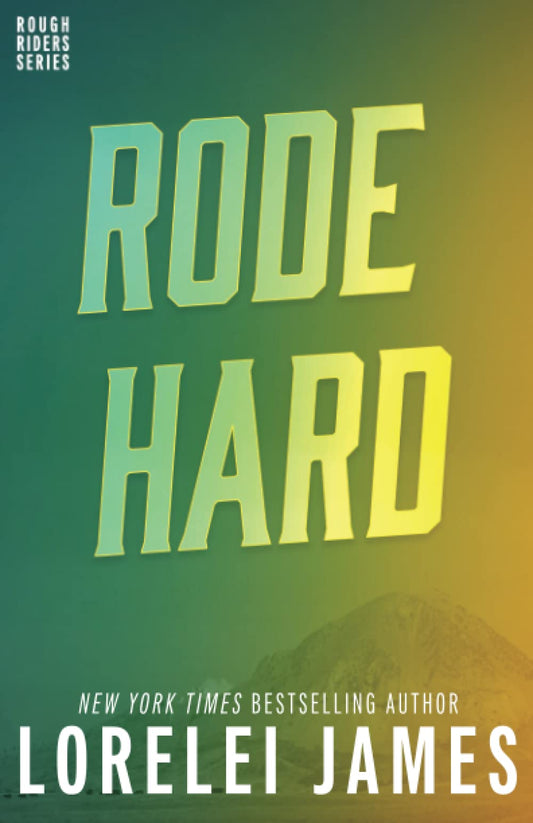 Rode Hard: 2 [Paperback] James, Lorelei