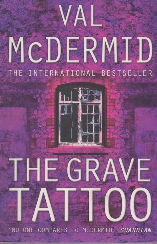 The Grave Tattoo McDermid, Val