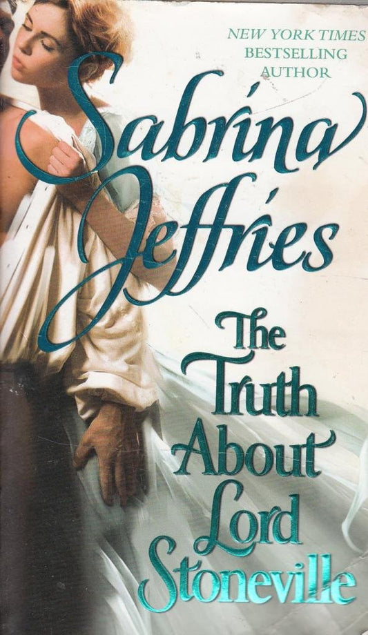 The Truth About Lord Stoneville [Mass Market Paperback] Jeffries, Sabrina
