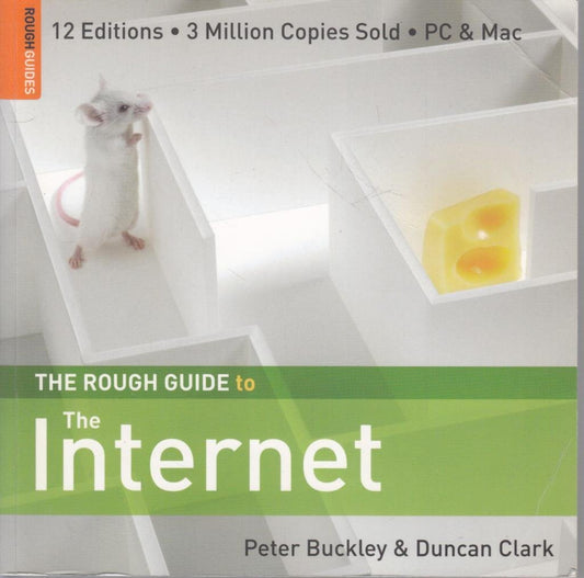 The Rough Guide to the Internet Clark, Duncan; Buckley, Peter and Rough Guides