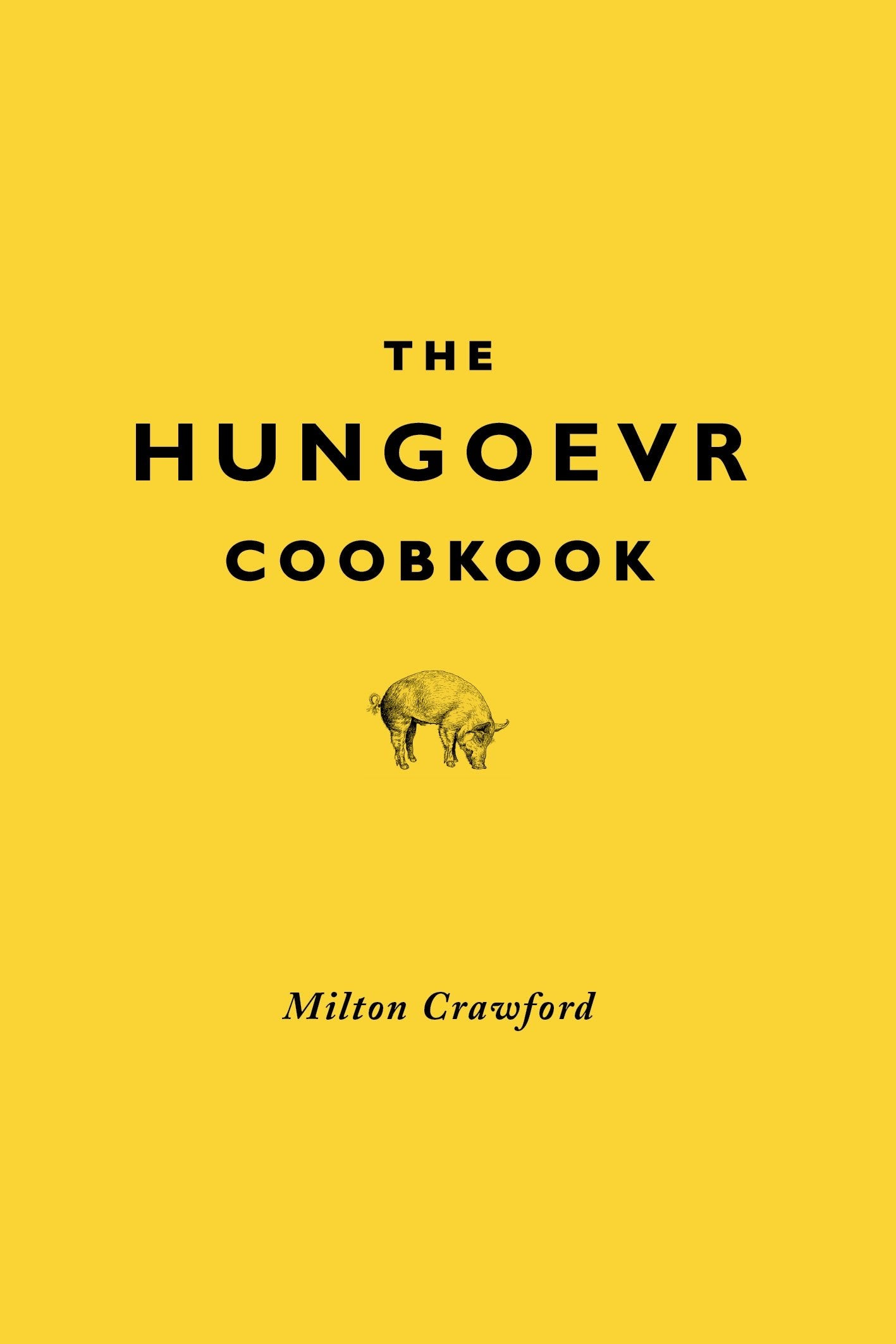 The Hungover Cookbook [Hardcover] Crawford, Milton