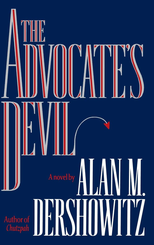 The Advocate's Devil [Hardcover] Dershowitz, Alan