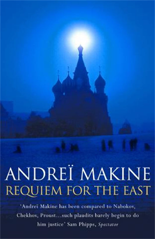 Requiem for the East [Paperback] Makine, Andrei